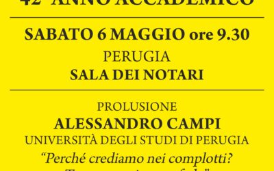 INAUGURAZIONE 42° ANNO ACCADEMICO UNITRE – UNIVERSITA’ DELLE TRE ETA’    sabato 6 maggio ore 9.30                     Perugia Sala dei Notari